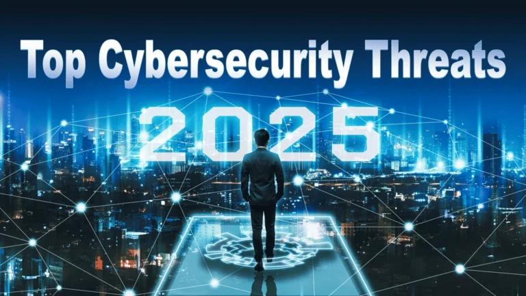 The Biggest Cybersecurity Threats in 2025 and  How to Stay Safe